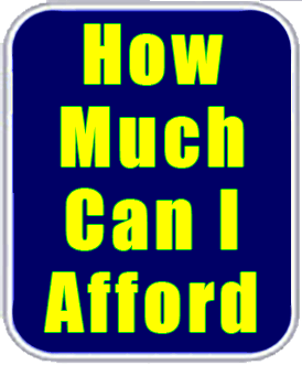 How Much Can I Afford