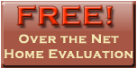 Over the Net Home Evaluation...FREE!