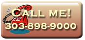Call me! 303-898-9000